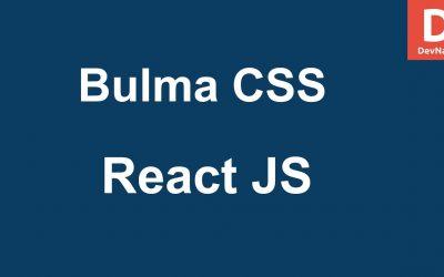 React How to Use Bulma CSS With ReactJS