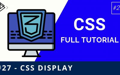 #27 Understanding the CSS Display property – CSS Full Tutorial