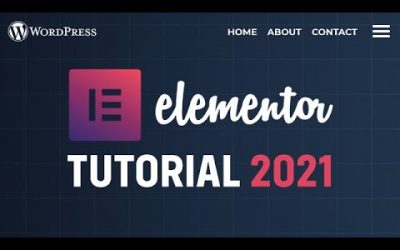 Do It Yourself – Tutorials – Elementor WordPress Tutorial 2021 – How to Build a WordPress Website With Elementor