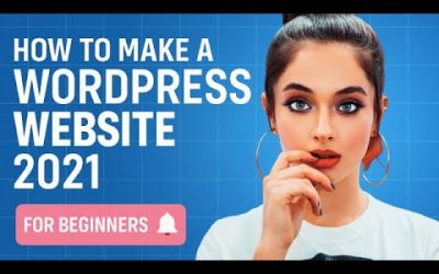 Do It Yourself – Tutorials – WordPress Tutorial 2021 – How to Make a WordPress Website for Beginners (Easy!)