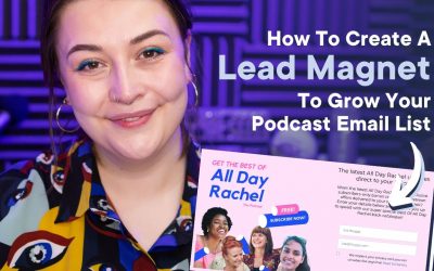 Do It Yourself – Tutorials – Build Your Podcast Email List with Lead Magnets | Podcasting Tips 2020 Tutorial