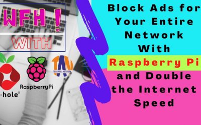 Do It Yourself – Tutorials – Build a Web Based Network-wide Ad Blocker with Pi-Hole on Raspberry Pi | Tech Area Network