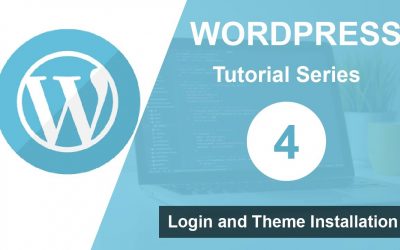 WordPress For Beginners – WordPress tutorial for beginners step by step (Part 4): Login and Theme Installation