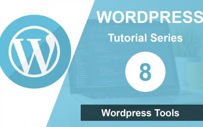 WordPress For Beginners – WordPress tutorial for beginners step by step (Part 8): WordPress Tools