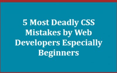 5 Most Deadly CSS Mistakes By Web Developers Especially beginners