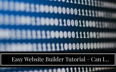 Do It Yourself – Tutorials – Easy Website Builder Tutorial – Can I  Create A Website For  Low-cost?