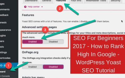 WordPress For Beginners – SEO For Beginners 2017 – How to Rank High In Google – WordPress Yoast SEO Tutorial