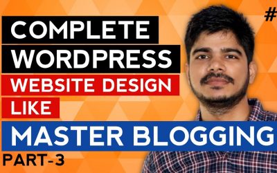 Do It Yourself – Tutorials – Blogging Full WordPress Website Tutorial 2021 | WordPress Website Design and Customization