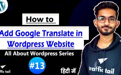 WordPress For Beginners – #13 How to Add Google Translate in WordPress Website in Hindi | WordPress Tutorial 2021