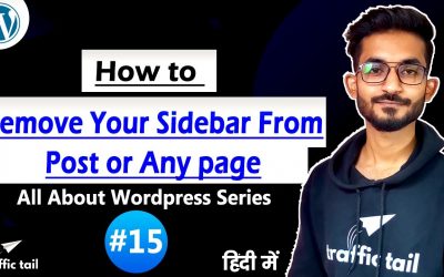 WordPress For Beginners – #15 How to Remove Sidebar from Post Page or Any Page in WordPress Website | WordPress Tutorial 2021