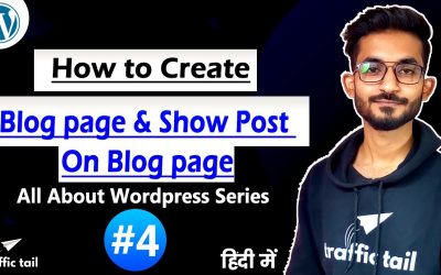 WordPress For Beginners – #4 How to Create Blog Page in WordPress Website & Show all Post in This Page | WordPress Tutorial