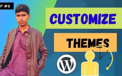 WordPress For Beginners – Customize Your WordPress Theme Easily | WordPress Tutorial Video | WP #6