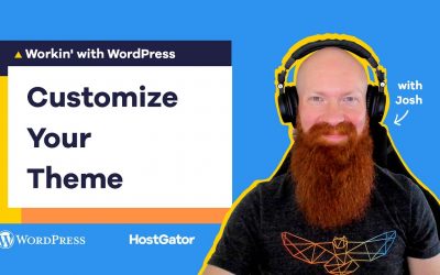 WordPress For Beginners – How to Customize a WordPress Theme – HostGator Tutorial