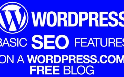 WordPress For Beginners – How to Do Basic SEO on Your Free WordPress.com Blog