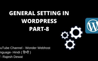 WordPress For Beginners – WordPress General Settings in Hindi | Web Designing Tutorial | PART-8