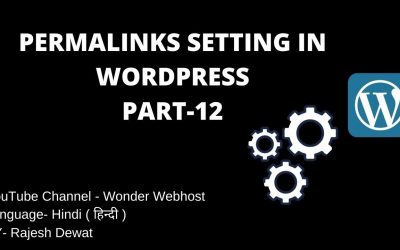 WordPress For Beginners – WordPress Permalinks Setting in Hindi | WordPress Website Designing Complete Tutorial 2020 | PART-12