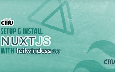 Tailwind CSS v2.0 | Nuxt JS Setup & Install