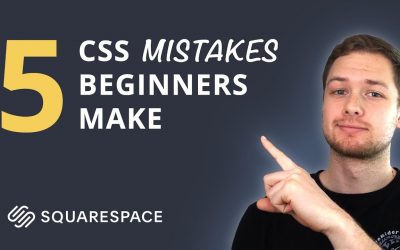 5 CSS Mistakes Beginners Make on Squarespace