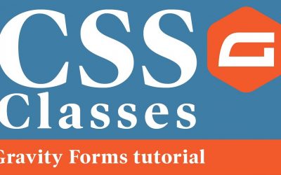 Gravity Forms CSS Classes tutorial – Styling your forms