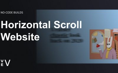 Do It Yourself – Tutorials – Build a Horizontal Scroll Website | Vev No Code Builds