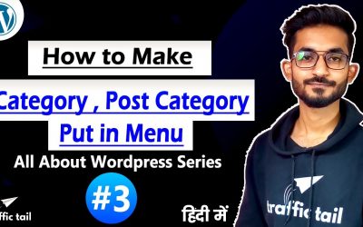 WordPress For Beginners – #3 How to make category And Create Post Then Put in Menu | Explained in Hindi | WordPress Tutorial