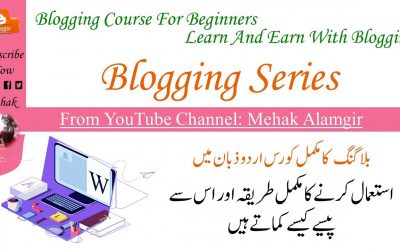 WordPress For Beginners – Blogger Tutorial for Beginners to Advance I Blogging Series By Mehak Alamgir