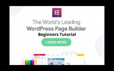 WordPress For Beginners – Elementor Page Builder for WordPress- Beginners Tutorial