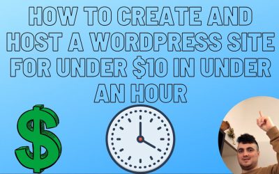 WordPress For Beginners – How to make and host a wordpress website for under $10 and in under an hour for beginners