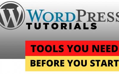 WordPress For Beginners – Tools you need before you start learning WordPress (Part 1)