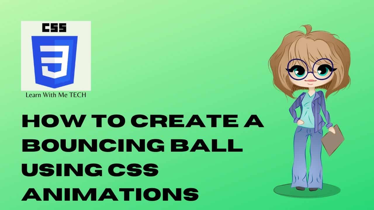 How to Create a Bouncing Ball Using CSS Animations