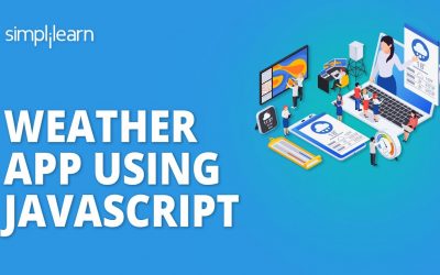 Do It Yourself – Tutorials – JavaScript Project | How To Create A Weather App In JavaScript | JavaScript Tutorial | Simplilearn