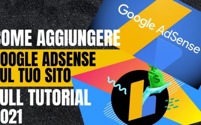 WordPress For Beginners – Come aggiungere Google Adsense sul tuo sito – Full tutorial 2021