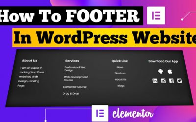 WordPress For Beginners – How To Create Footer In WordPress Website With Elementor 2021 | Elementor Footer Tutorial