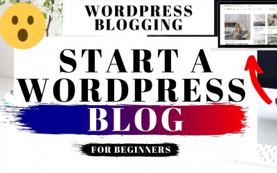 WordPress For Beginners – How To Start A WordPress Blog Step By Step For Beginners 2020