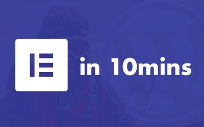 WordPress For Beginners – How to get started with Elementor in 10mins [Elementor Tutorial 2021]