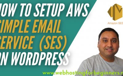 WordPress For Beginners – Setup and Configure Amazon Simple Email Service SES for WordPress Sites