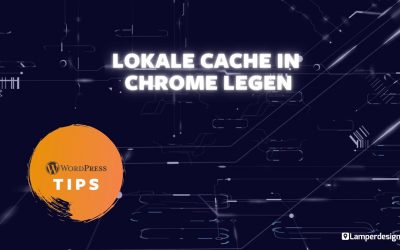 WordPress For Beginners – WordPress Tutorial #34: Lokale cache legen in Google Chrome browser – WordPress Tips | Lamper Design