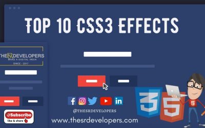 Top 10 CSS 3 effects #thesrdevelopers #webdesign #webdevelopement #CSS3 #HTML #Website #Effects