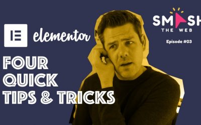 Four Tips & Tricks to help with your Elementor Pro website.