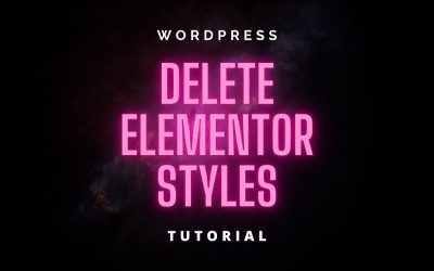 WordPress For Beginners – How to Delete All Elementor Styles and Templates