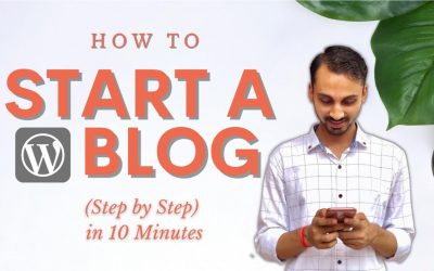 WordPress For Beginners – How to Start a WordPress Blog in 10 Minutes? Step-by-Step Tutorial to Create Blog on WordPress