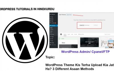 WordPress For Beginners – How to Upload WordPress Theme Manually Via FTP, via Cpanel and Using Filezilla Easily?