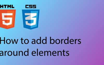 HTML & CSS 2020 Tutorial 15 – How to add borders around elements