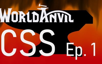 World Anvil CSS Tutorials Ep 1: Backgrounds