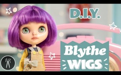 Do It Yourself – Tutorials – Make Your Own BLYTHE WIGS – Change Hair Colour and Style – DIY – Custom Blythe – TUTORIAL