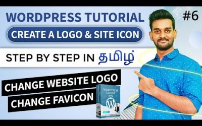 WordPress For Beginners – WordPress Tutorial for beginners in Tamil | How to Create Logo & Favicon for Website