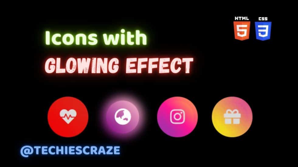 Icons with Gradient Color Glow Effect using HTML & CSS | TechiesCraze ...