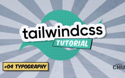 Tailwind CSS v1 | Tutorial Series | 04 Typography