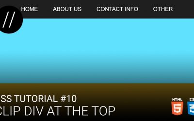 CSS Tutorial #10 — Clip Div At The Top [UP/TO/DATE]