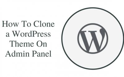 WordPress For Beginners – How To Clone a WordPress Theme on admin panel